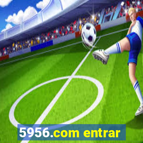 5956.com entrar